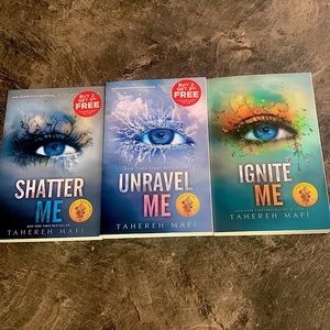 Trio book, ignite me, unravel me, shatter me.